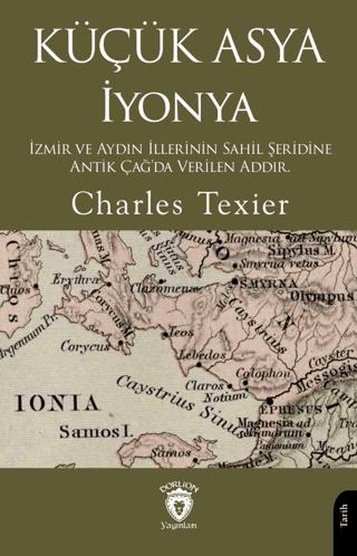 Küçük Asya İyonya | Dorlion Yayınları (Ciltsiz)