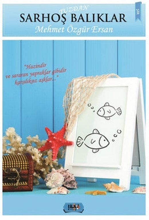 Tuzdan Sarhoş Balıklar | Tilki Yayınları