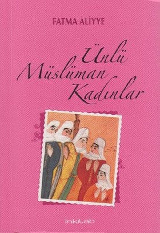 Ünlü Müslüman Kadınlar | İnkılab Yayınları