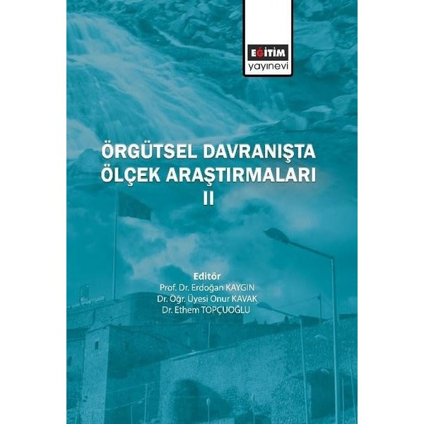 Örgütsel Davranışta Ölçek Araştırmaları - 2 | Eğitim Yayınevi (İnce Kapak)