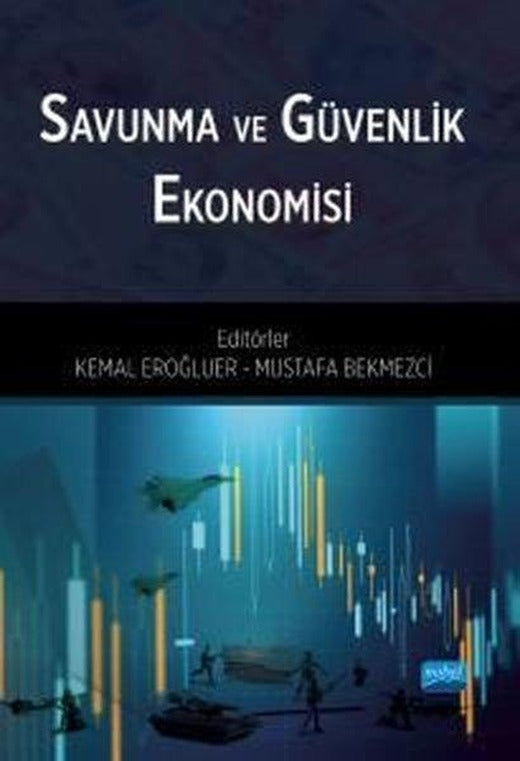 Savunma ve Güvenlik Ekonomisi | Nobel Akademik Yayıncılık (İnce Kapak)
