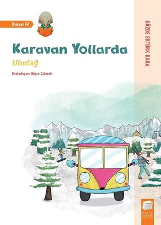 Karavan Yollarda-Uludağ | Final Kültür Sanat Yayınları