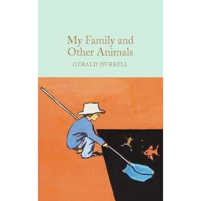 My Family and Other Animals (Macmillan Collector's Library) | Collectors Library