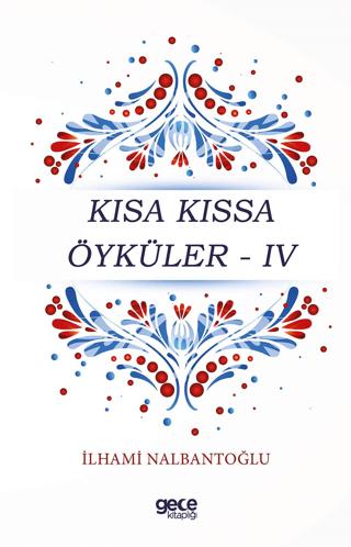 Kısa Kıssa Öyküler - 4 | Gece Kitaplığı (Ciltsiz)  - Resim 1