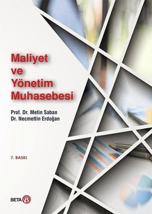 Maliyet ve Yönetim Muhasebesi | Beta Yayınevi (Ciltsiz)