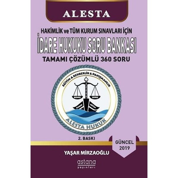 ALESTA İdare Hukuku Soru Bankası 2019 | Astana Yayınları (İnce Kapak)