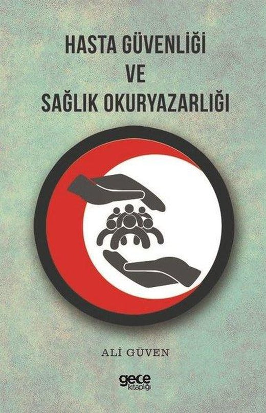 Hasta Güvenliği ve Sağlık Okuryazarlığı | Gece Kitaplığı (İnce Kapak)