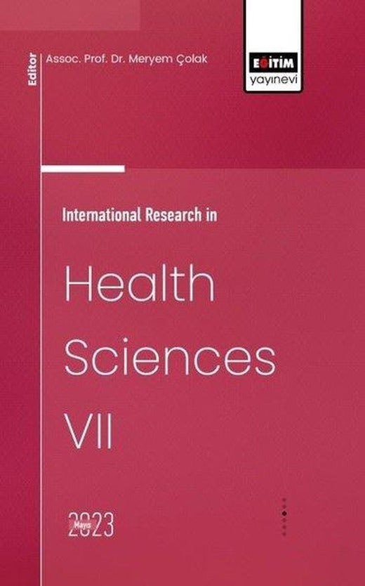 International Research in Health Sciences - 7 | Eğitim Yayınevi (İnce Kapak)