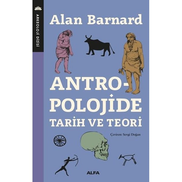 Antropolojide Tarih ve Teori | Alfa Yayınları