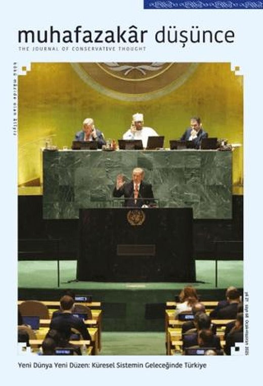 Muhafazakar Düşünce Dergisi Sayı : 68 Ocak - Haziran 2025 | Kadim Yayınları (Ciltsiz)