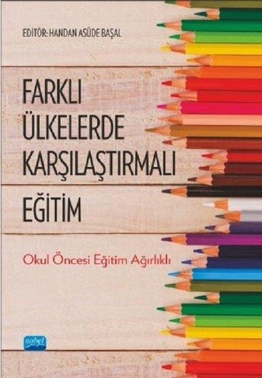 Farklı Ülkelerde Karşılaştırmalı Eğitim | Nobel Akademik Yayıncılık (İnce Kapak)
