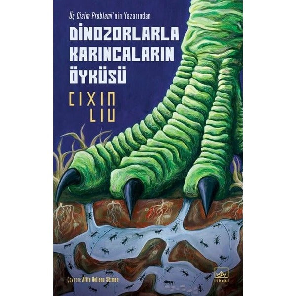 Dinozorlarla Karıncaların Öyküsü | İthaki Yayınları