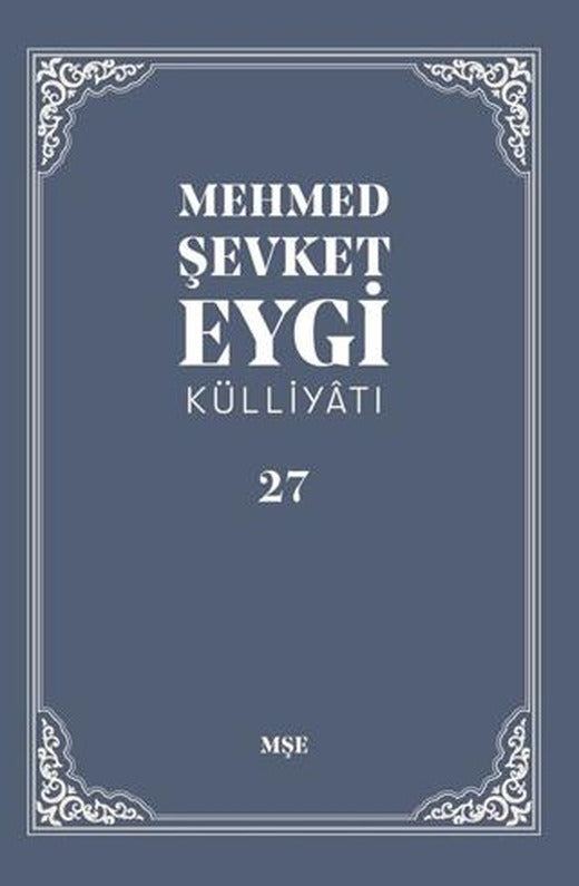 Mehmed Şevket Eygi Külliyatı - 27
