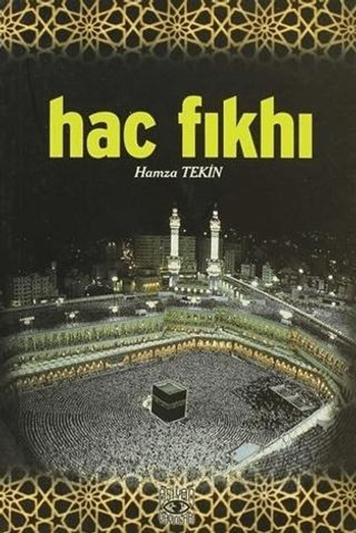 Hac Fıkhı | Aşiyan Yayınları (Ciltsiz)