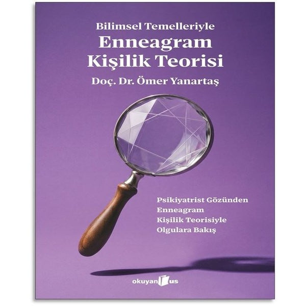 Bilimsel Temelleriyle Enneagram Kişilik Teorisi | Okuyan Us Yayınları (İnce Kapak)