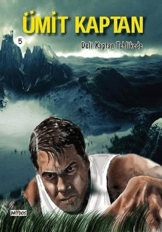 Deli Kaptan Tehlikede - Ümit Kaptan 5 | Paydos Yayıncılık (Ciltsiz)