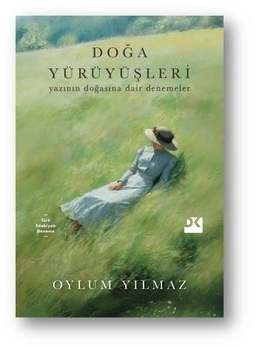 Doğa Yürüyüşleri - Yazının Doğasına Dair Denemeler | Doğan Kitap (İnce Kapak )