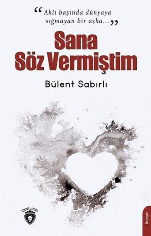Sana Söz Vermiştim | Dorlion Yayınları (Ciltsiz)