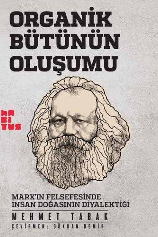Organik Bütünün Oluşumu | Habitus Kitap (İnce Kapak)