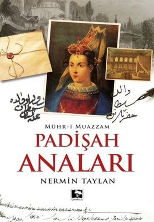 Padişah Anaları | Çınaraltı Yayınları