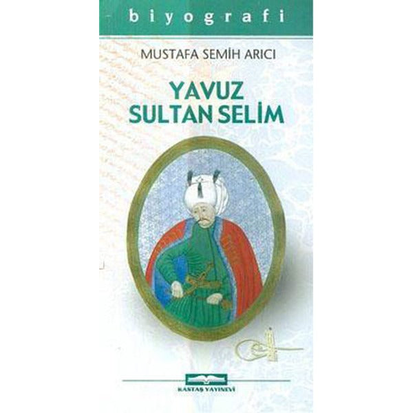 Yavuz Sultan Selim | Kastaş Yayınları