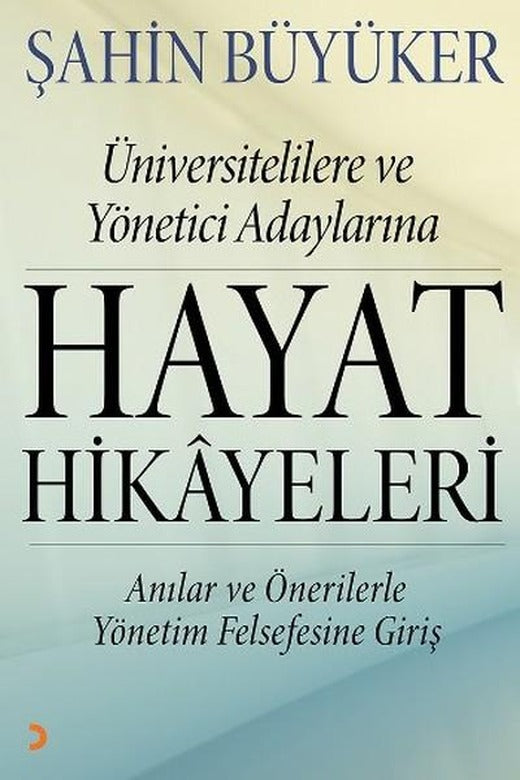 Üniversitelilere ve Yönetici Adaylarına Hayat Hikayeleri | Cinius - Kişisel Gelişim Dizisi (İnce Kapak)