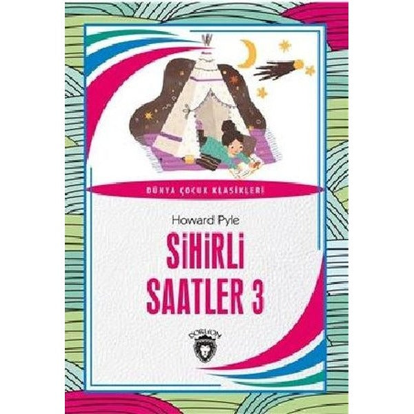 Sihirli Saatler 3 - Dünya Çocuk Klasikleri | Dorlion Yayınevi