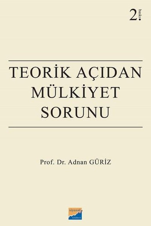 Teorik Açıdan Mülkiyet Sorunu | Siyasal Kitabevi (İnce Kapak)