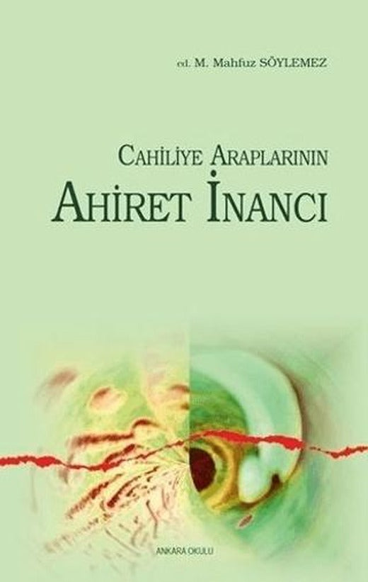 Cahiliye Araplarının Ahiret İnancı | Ankara Okulu Yayınları (Ciltsiz)