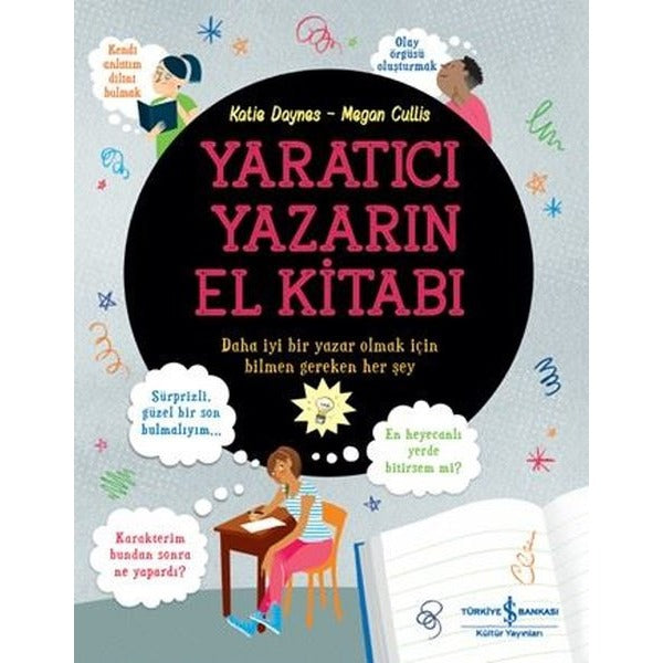 Yaratıcı Yazarın El Kitabı | İş Bankası Kültür Yayınları (İnce Kapak)