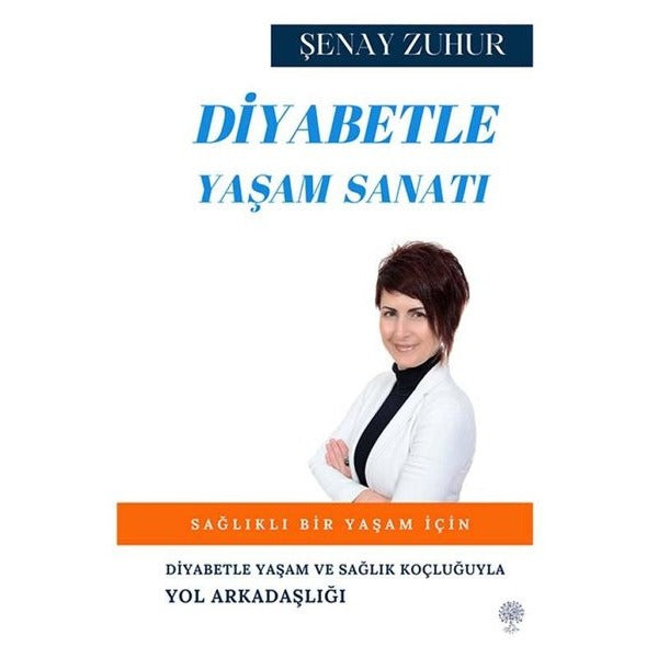 Diyabetle Yaşam Sanatı | Platanus Publishing (İnce Kapak)