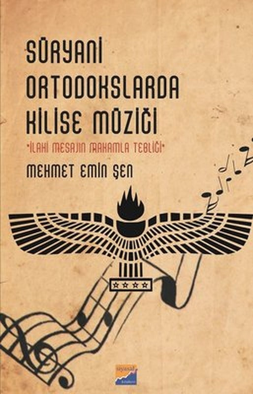 Süryani Ortodokslarda Kilise Müziği-İlahi Mesajın Makamla Tebliği | Siyasal Kitabevi