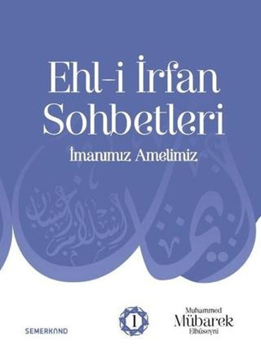 Ehl-i İrfan Sohbetleri | Semerkand Yayınları (Ciltsiz)