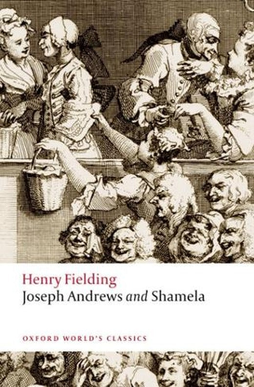 Joseph Andrews and Shamela | Oxford University Press - Classics (Ciltsiz)