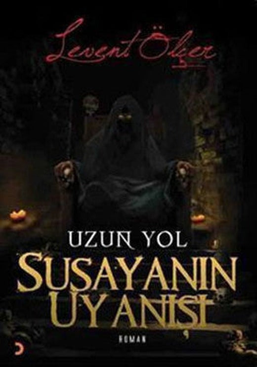 Susayanın Uyanışı - Uzun Yol | Cinius