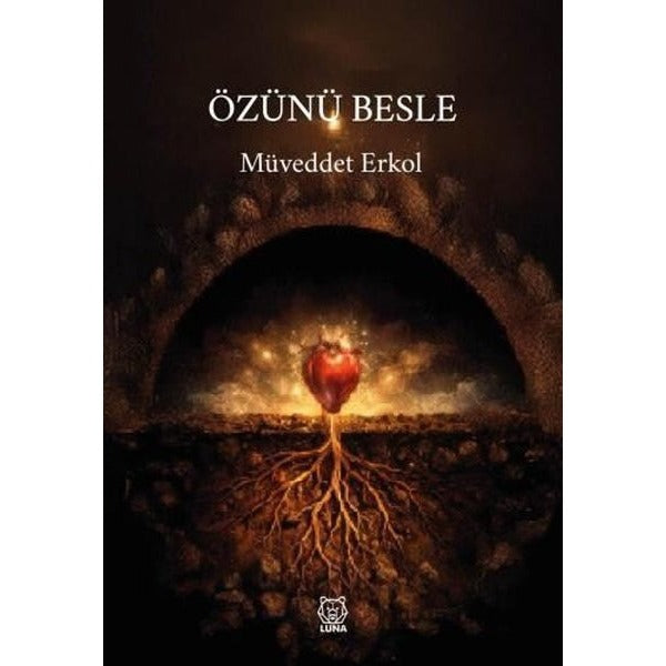 Özünü Besle | Luna Yayınları (İnce Kapak)