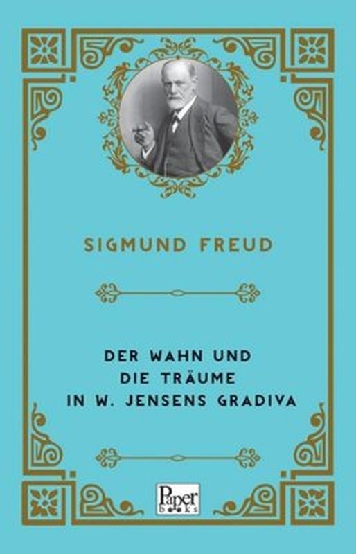 Der Wahn Und Die Trume in W. Jensens Gradiva | Paper Books
