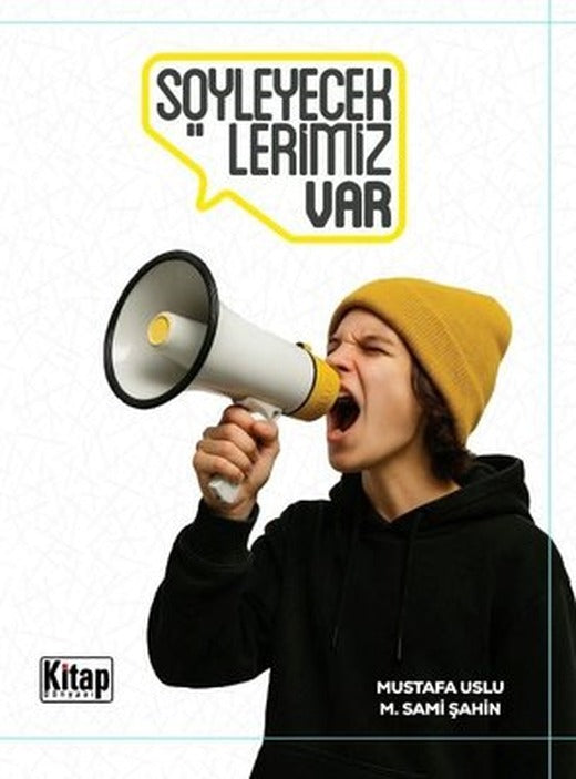 Söyleyeceklerimiz Var | Kitap Dünyası (İnce Kapak)