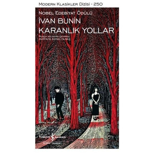 Karanlık Yollar - Modern Klasikler 250 | İş Bankası Kültür Yayınları (Ciltli)