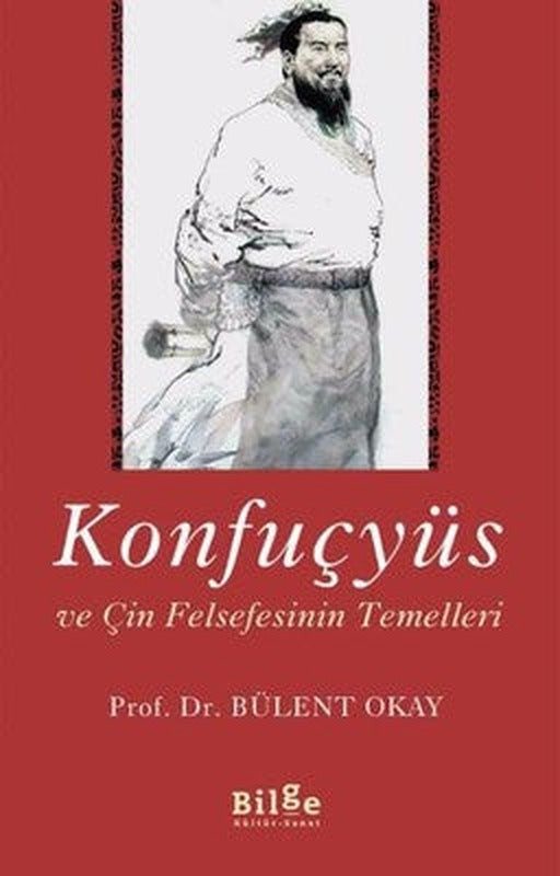 Konfuçyüs ve Çin Felsefesinin Temelleri | Bilge Kültür Sanat