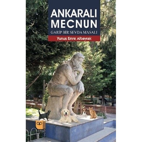 Ankaralı Mecnun - Garip Bir Sevda Masalı | Somut Yayın Dağıtım (İnce Kapak)
