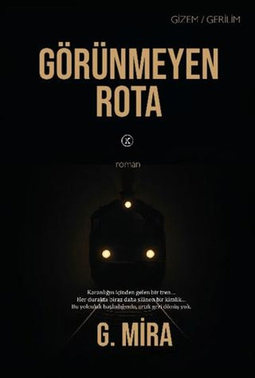 Görünmeyen Rota | Kafe Kültür Yayıncılık (Ciltsiz)
