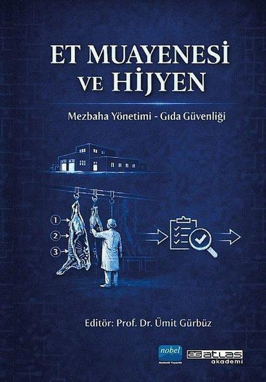 Et Muayenesi - Mezbaha Yönetimi - Gıda Güvenliği | Nobel Akademik Yayıncılık (İnce Kapak)
