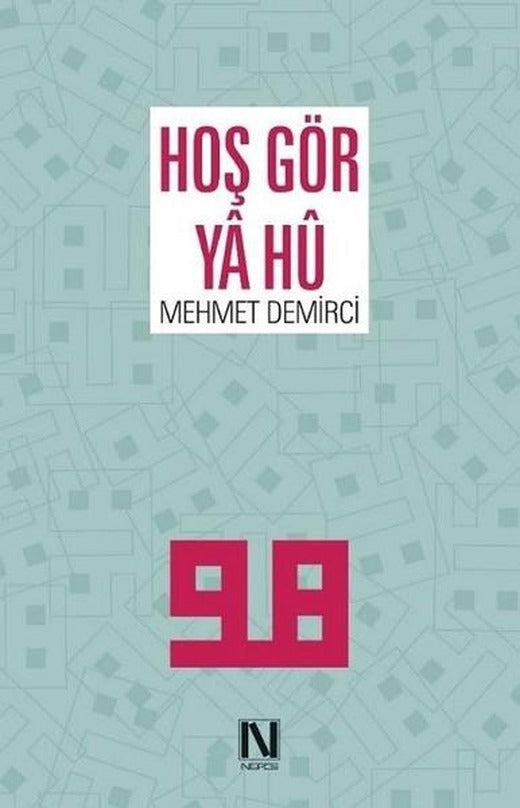 Hoş Gör Ya Hu | Nefes Yayıncılık (İnce Kapak)