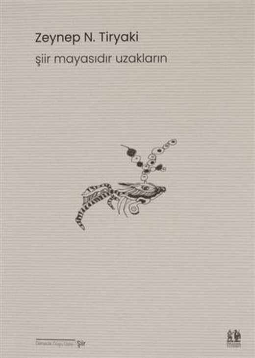 Şiir Mayasıdır Uzakların | Pikaresk Yayınevi (Ciltsiz)