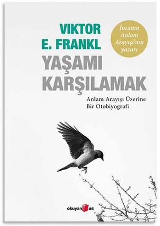 Yaşamı Karşılamak | Okuyan Us Yayınları