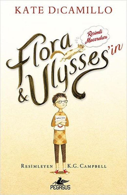Flora Ulysses'in Resimli Maceraları | Pegasus (Ciltli)