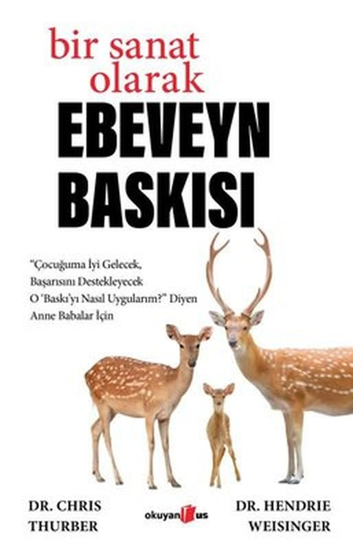 Bir Sanat Olarak Ebeveyn Baskısı | Okuyan Us Yayınları