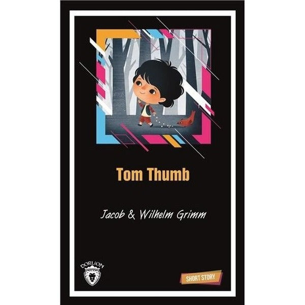 Tom Thumb-Short Story | Dorlion Yayınevi (İnce Kapak)