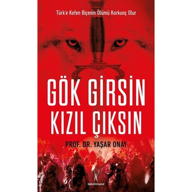Gök Girsin Kızıl Çıksın | İlgi Kültür Yayınları